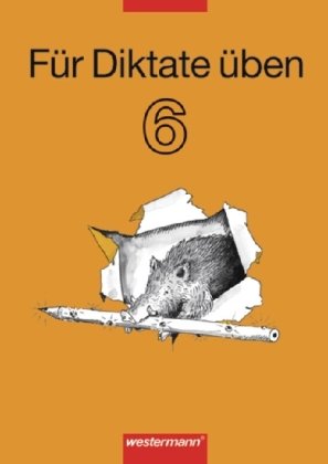 Für Diktate üben 6. Arbeitsheft Westermann Schulbuch, Westermann Schulbuchverlag