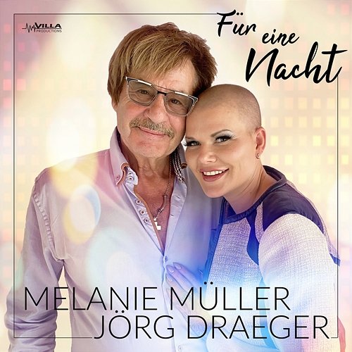 Für eine Nacht Melanie Müller, Jörg Draeger