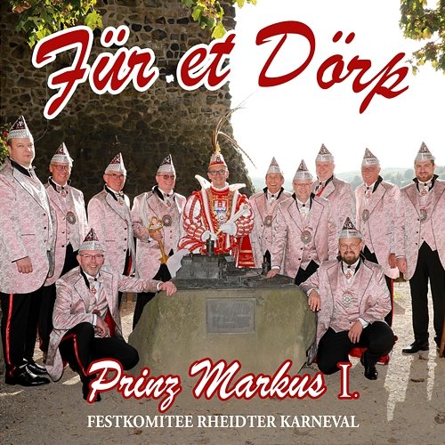 Für et Dörp Prinz Markus I.