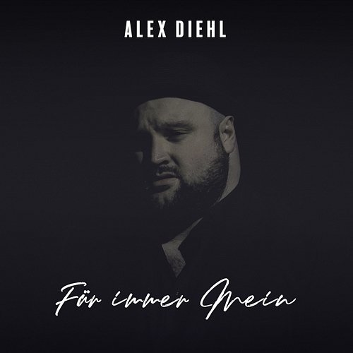 Für Immer Mein Alex Diehl