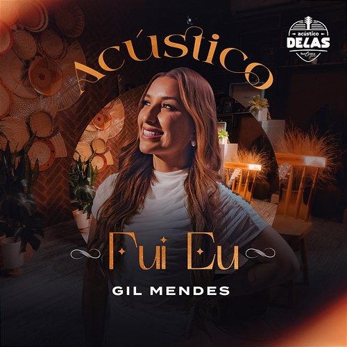 Fui Eu Potência Delas, Gil Mendes