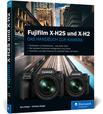 Fujifilm X-H2S und X-H2 Rheinwerk Verlag
