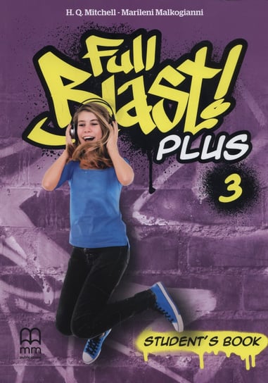 Full Blast Plus 3. Student's Book Mitchell H.Q., Malkogianni Marileni