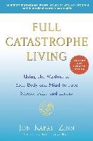 Full Catastrophe Living (Revised Edition) Kabat-Zinn Jon