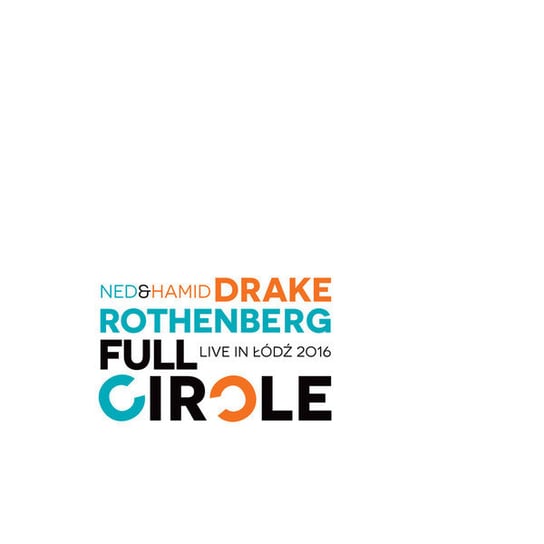 Full Circle Rothenberg Ned, Drake Hamid
