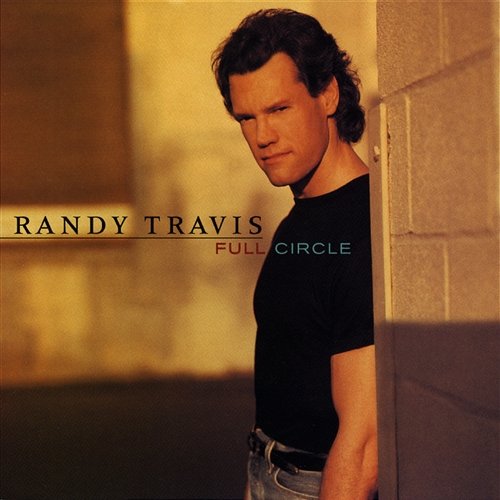 Full Circle Randy Travis
