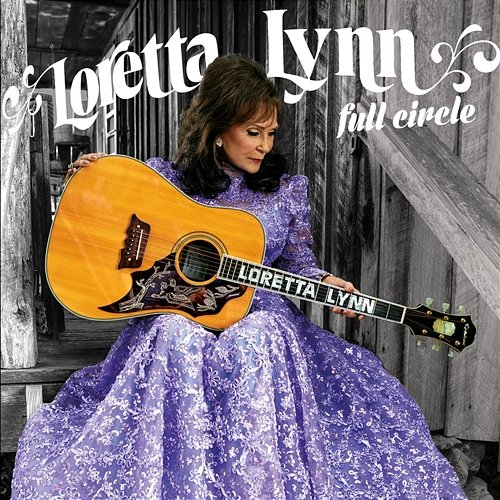 Full Circle Loretta Lynn