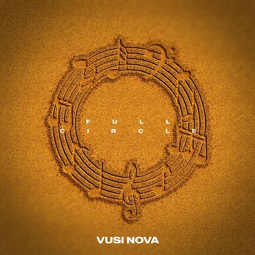 Full Circle Vusi Nova