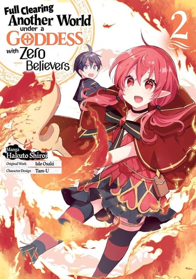 Full Clearing Another World under a Goddess with Zero Believers (Manga). Volume 2 Isle Osaki