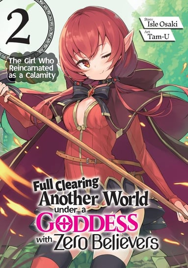 Full Clearing Another World under a Goddess with Zero Believers. Volume 2 Isle Osaki