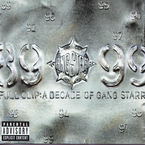 Full Clip: A Decade Of Gang Starr Gang Starr