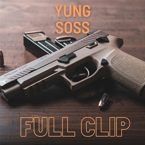 Full Clip Yung Soss