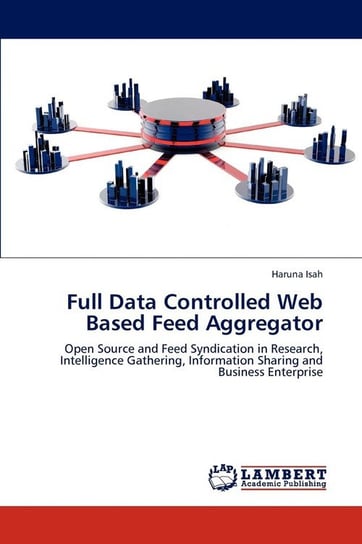 Full Data Controlled Web Based Feed Aggregator Isah Haruna