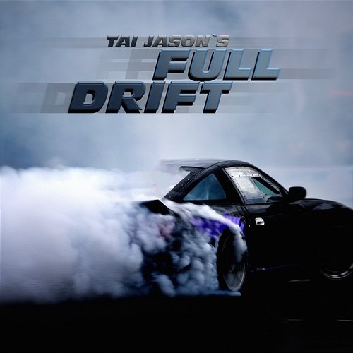 Full Drift Tai Jason