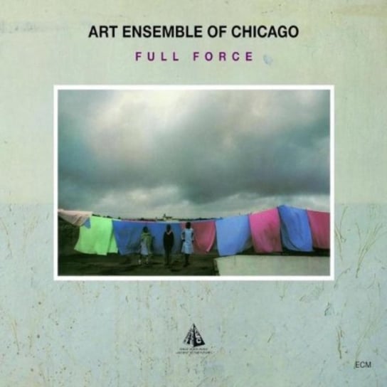 Full Force Art Ensemble Of Chicago