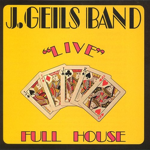 Full House "Live" The J. Geils Band