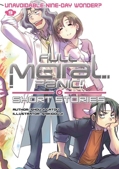 Full Metal Panic! Short Stories Volume 9. Unavoidable Nine-Day Wonder? Shouji Gatou