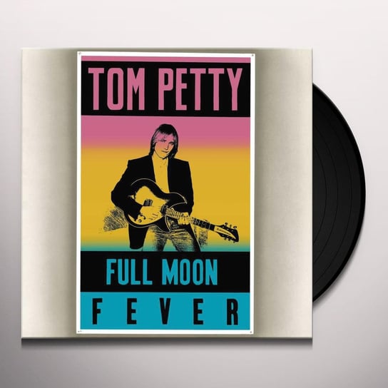 Full Moon Fever Petty Tom and The Heartbreakers