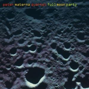 Full Moon Party Materna Peter Quartet