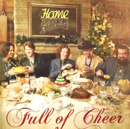 Full of Cheer Home Free