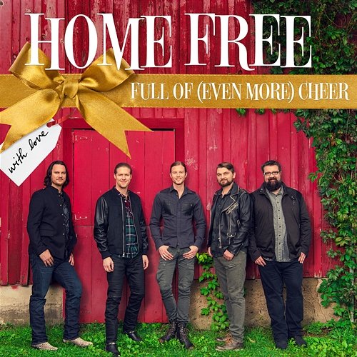 Full Of (Even More) Cheer Home Free