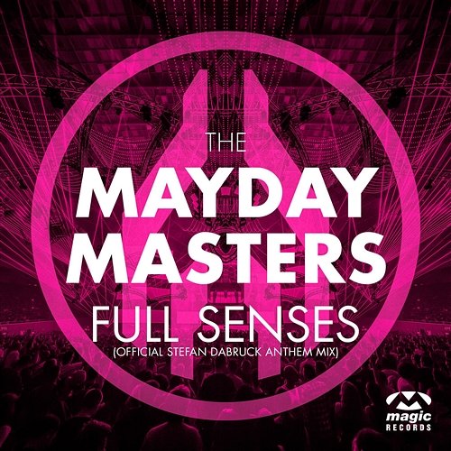 Full Senses The Mayday Masters