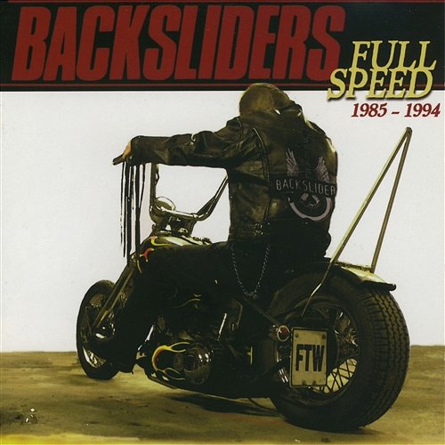 Full Speed 1985 - 1994 The Backsliders