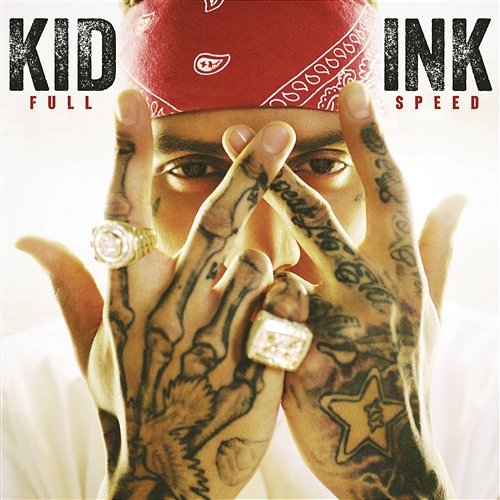 Full Speed (Expanded Edition) Kid Ink