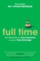 Full Time: The Secret Life Of Tony Cascarino Kimmage Paul