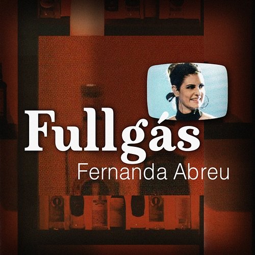 Fullgás Fernanda Abreu