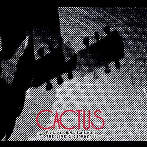 Fully Unleashed Live Gigs Vol. 2 Cactus