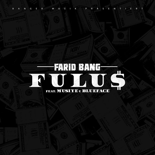 FULU$ Farid Bang