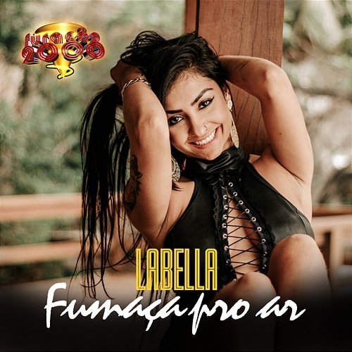 Fumaça pro Ar Labella feat. Furacão 2000