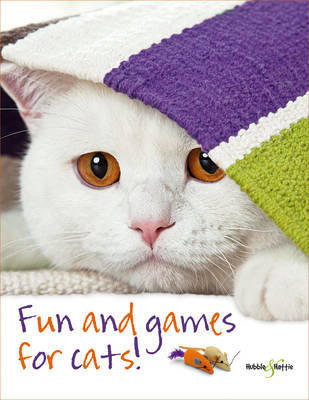 Fun and Games for Cats Seidl Denise