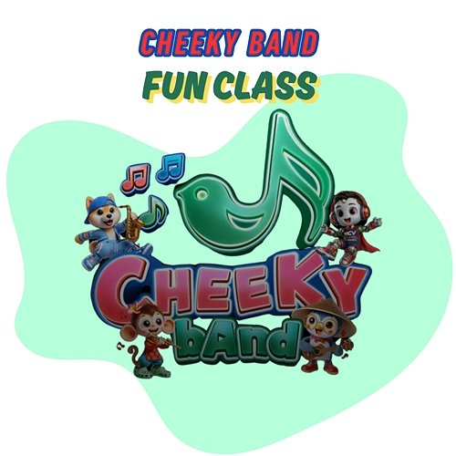 Fun Class Cheeky Band