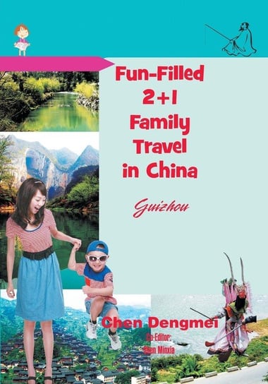Fun-Filled 2+1 Family Travel in China Dengmei Chen