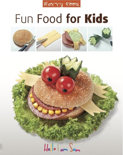 Fun Food for Kids Opracowanie zbiorowe