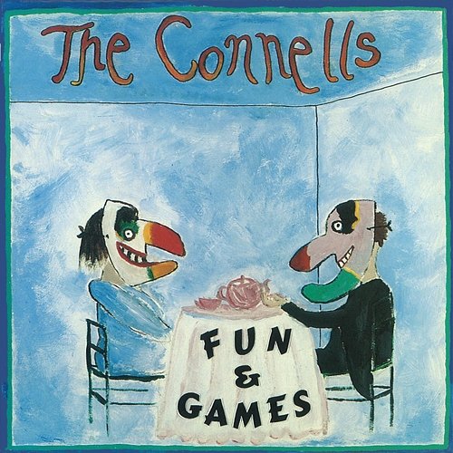 Fun & Games The Connells