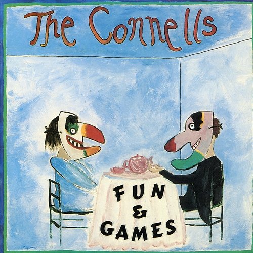 Fun & Games The Connells