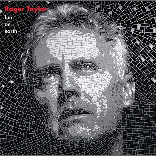 Fun On Earth Roger Taylor