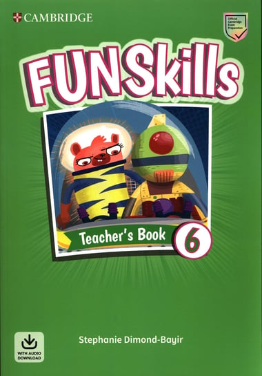 Fun Skills Level 6 Teacher's Book with Audio Download Dimond-Bayir Stephanie