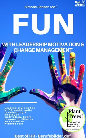 Fun with Leadership Motivation & Change Management Simone Janson