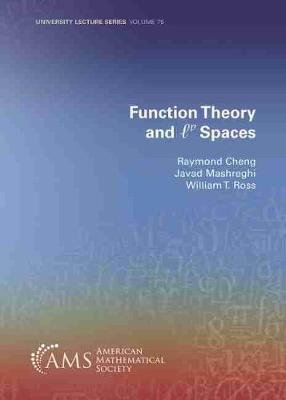 Function Theory and $\ell ^p$ Spaces Raymond Cheng