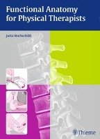 Functional Anatomy for Physical Therapists Hochschild Jutta