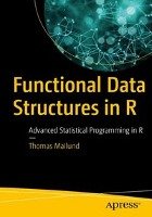 Functional Data Structures in R Mailund Thomas