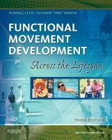Functional Movement Development Across the Life Span Cech Donna J., Martin Suzanne Tink