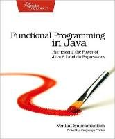 Functional Programming in Java Subramaniam Venkat