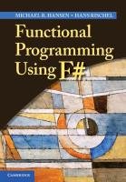 Functional Programming Using F Hansen Michael R., Rischel Hans