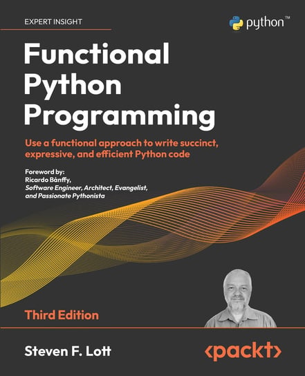 Functional Python Programming, 3rd edition - ebook epub Lott Steven F.