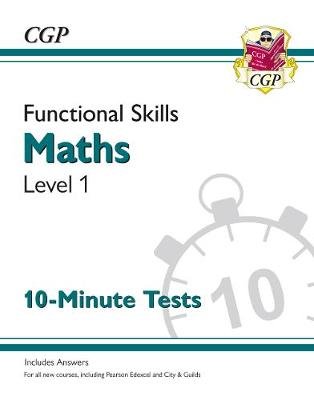 Functional Skills Maths Level 1 - 10 Minute Tests Opracowanie zbiorowe